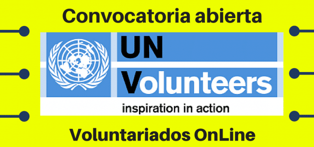 Convocatorias Voluntariado on line: Programa de Voluntarios de Naciones Unidas UNV Convocatorias Voluntariado on line: Programa de Voluntarios de Naciones Unidas UNV