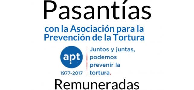 Pasantía remunerada con la Asociación para la Prevención de la Tortura