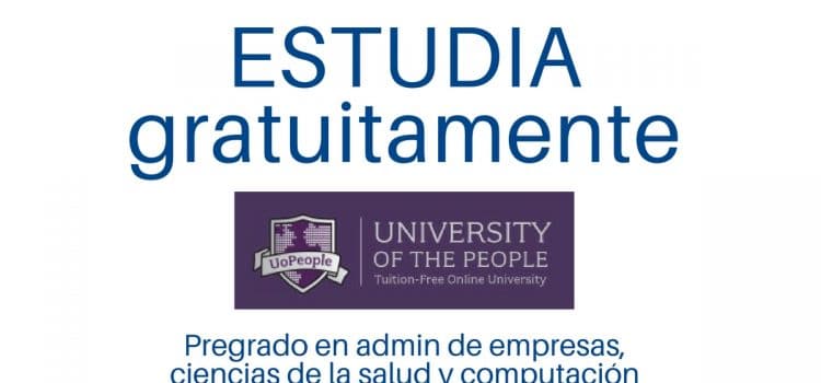 Estudia gratuitamente en una Universidad Online acreditada