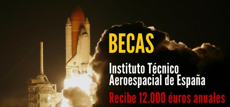 Becas para estudios en el Instituto Nacional de Técnica Aeroespacial en España