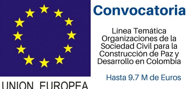 Convocatoria de la Unión Europea para la Construcción de Paz y Desarrollo en Colombia