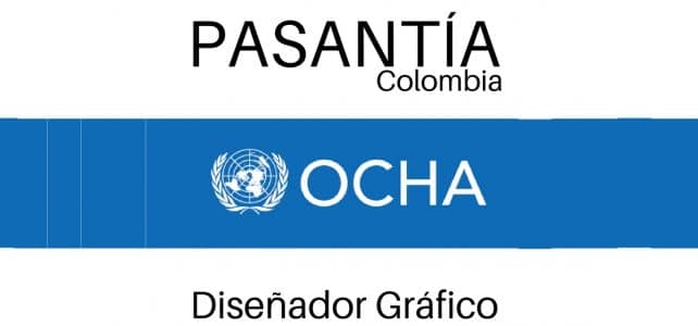 Pasantía laboral con la Oficina para la Coordinación de Asuntos Humanitarios  OCHA en Colombia