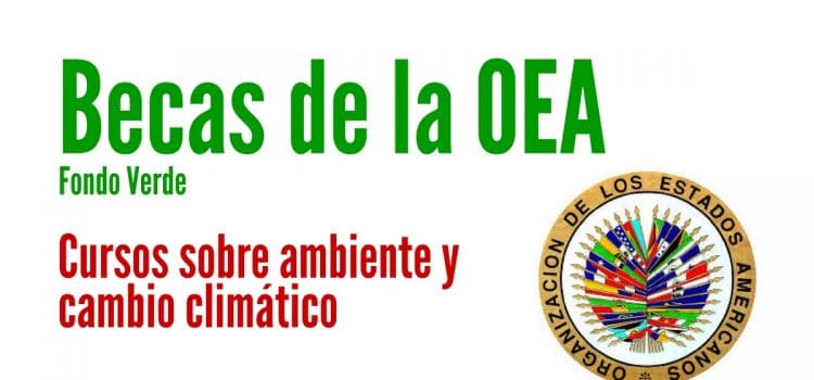 Becas OEA sobre medio ambiente y cambio climático