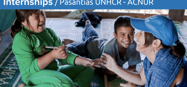 Pasantías en ACNUR – UNHCR: La agencia de la ONU para los refugiados