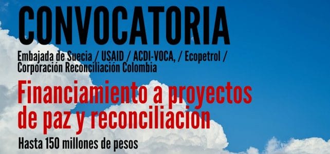 Financiación en Colombia a proyectos enfocados en paz y reconciliación.