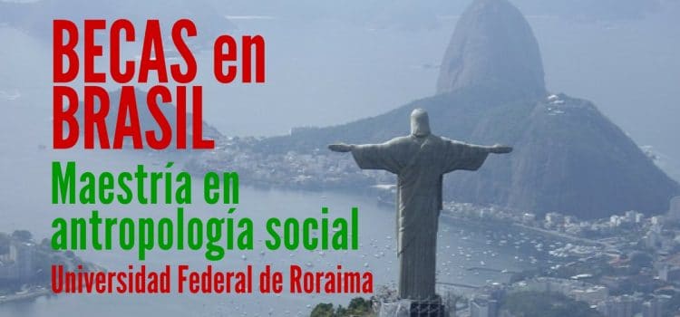Becas en Brasil para maestría en antropología social  