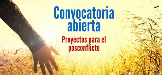 Convocatoria para colombianos presenten proyectos para el Posconflicto