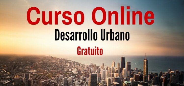 Curso online sobre desarrollo urbano
