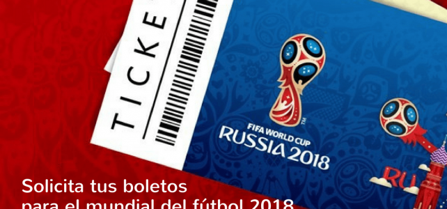 Abierta la convocatoria para solicitud de boletos del Mundial de Fútbol
