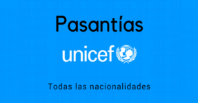 Programa de pasantías en UNICEF para cualquier nacionalidad