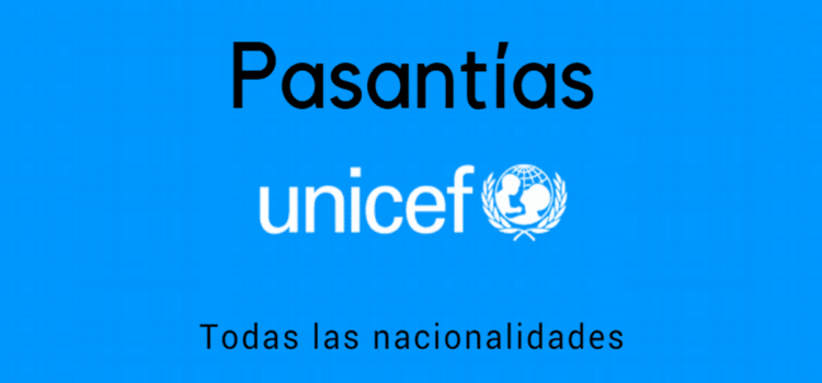 Programa de pasantías en UNICEF para cualquier nacionalidad