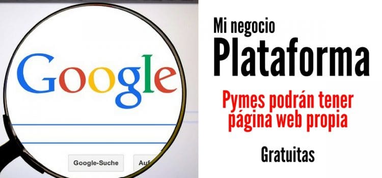 Google lanza plataforma para que pymes tengan página web gratis