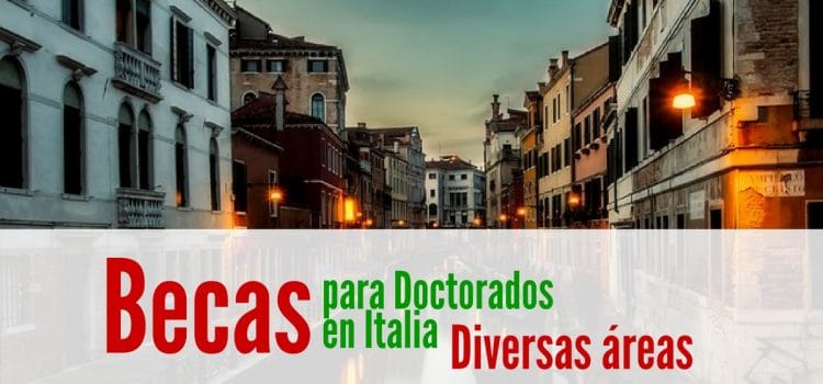 Becas en Italia para doctorados en diversas áreas