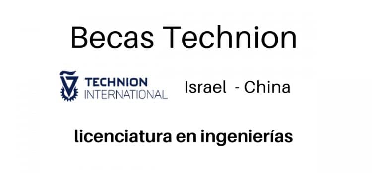 Becas Technion: licenciatura en ingeniería
