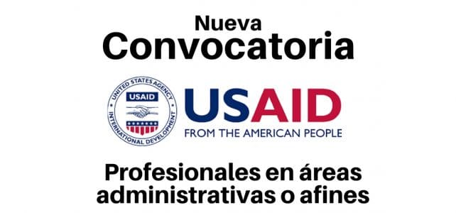 Convocatoria USAID busca profesionales en áreas administrativas