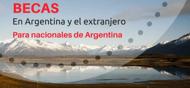 Instituciones que otorgan BECAS para Argentinos