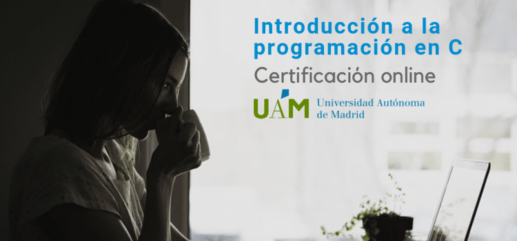 Certificado internacional en programación en C de la Universidad Autónoma de Madrid