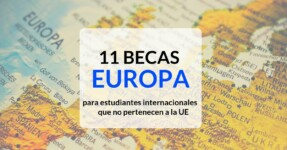 11 opciones de Becas para estudiar en Europa