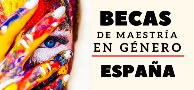 Becas de maestría en Estudios de Género para Latinoamericanos- España