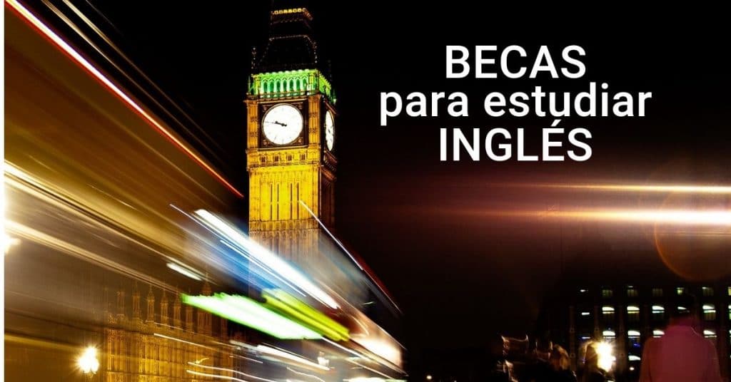 Becas para estudiar inglés en Reino Unido - Más Oportunidades