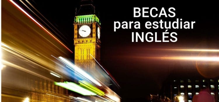 Becas para estudiar inglés en Reino Unido