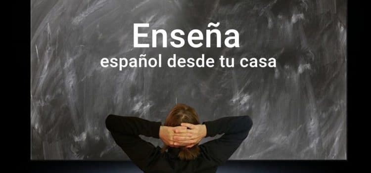 Enseña (y aprende) español de manera online