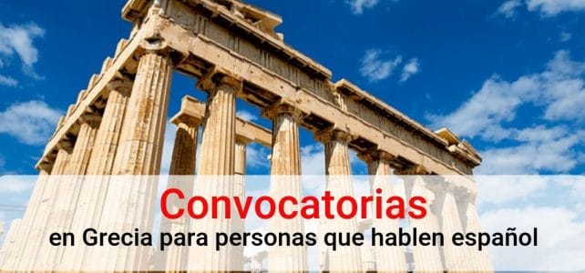 Convocatorias en Grecia para personas que hablen Español