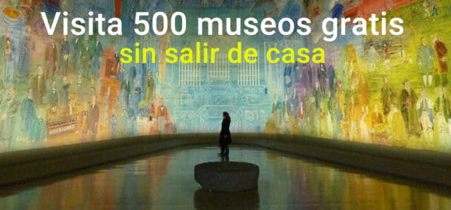Abren puertas de museos del mundo en cuarentena ¡Gratis!