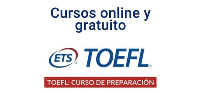Prepara tu examen TOEFL con este curso gratuito