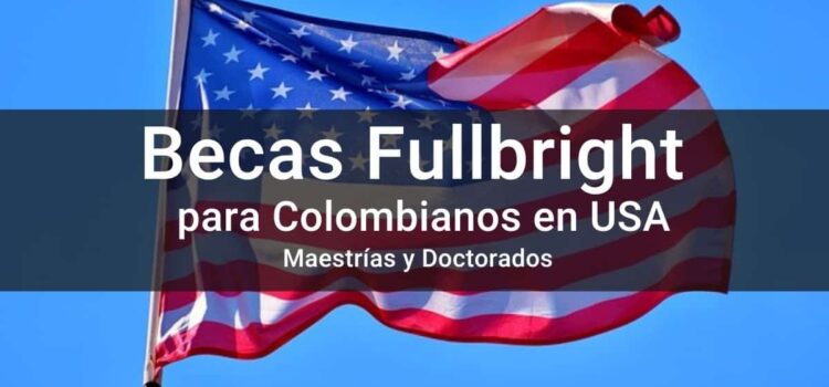 Becas Fulbright para profesionales colombianos