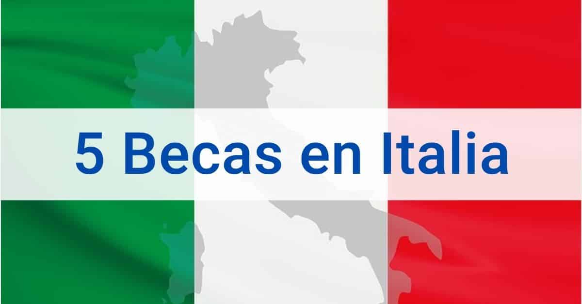 5 Becas en Italia para Latinoamericanos Más Oportunidades