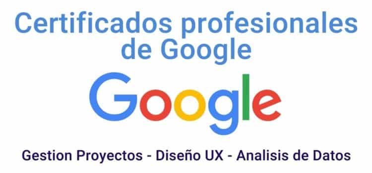 Certificados profesionales de Google