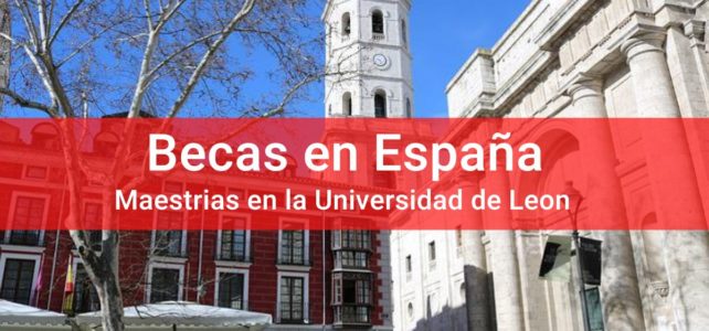 Becas de maestría en España con la Universidad de León