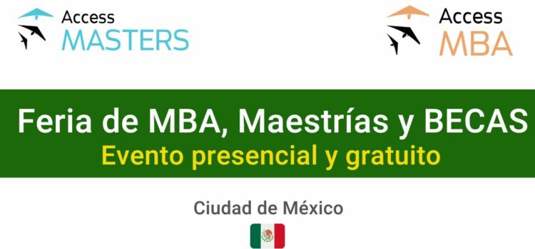Feria de MBA, Maestrías y BECAS en CDMX
